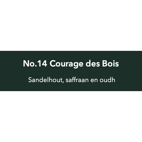 Geurstokjes No.14 Courage des Bois